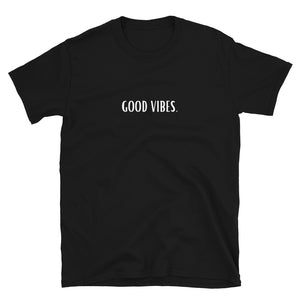 Good Vibes.