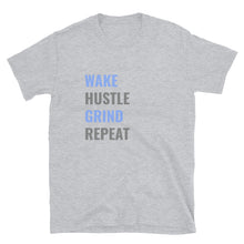 Load image into Gallery viewer, Wake.Hustle.Grind.Repeat
