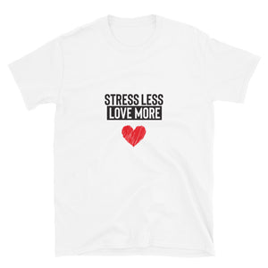 Stress Less, Love More