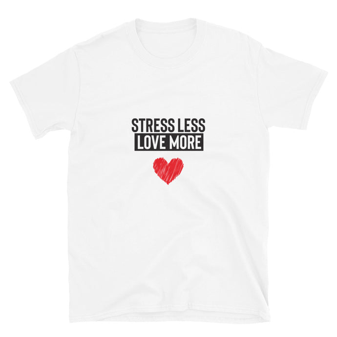 Stress Less, Love More