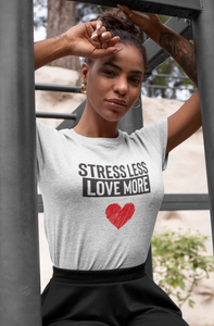 Stress Less, Love More